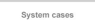 System cases